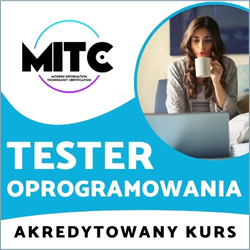 Tester oprogramowania - kurs MITC
